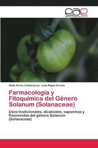 bokomslag Farmacologa y Fitoqumica del Gnero Solanum (Solanaceae)