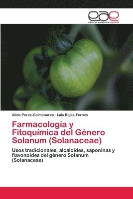 Farmacologa y Fitoqumica del Gnero Solanum (Solanaceae) 1