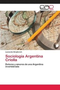 bokomslag Sociologa Argentina Criolla