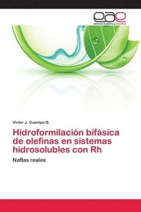 bokomslag Hidroformilacin bifsica de olefinas en sistemas hidrosolubles con Rh