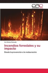 bokomslag Incendios forestales y su impacto