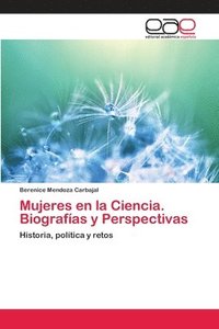 bokomslag Mujeres en la Ciencia. Biografas y Perspectivas