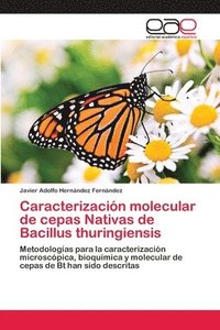 bokomslag Caracterizacin molecular de cepas Nativas de Bacillus thuringiensis