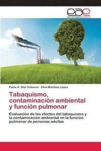 bokomslag Tabaquismo, contaminacin ambiental y funcin pulmonar