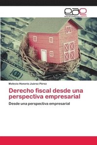 bokomslag Derecho fiscal desde una perspectiva empresarial