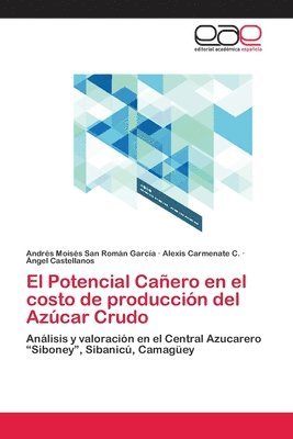 bokomslag El Potencial Caero en el costo de produccin del Azcar Crudo