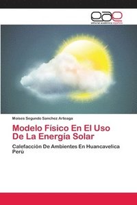 bokomslag Modelo Fsico En El Uso De La Energa Solar