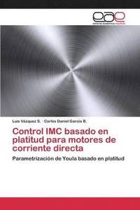 bokomslag Control IMC basado en platitud para motores de corriente directa