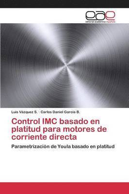 Control IMC basado en platitud para motores de corriente directa 1