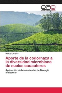 bokomslag Aporte de la codornaza a la diversidad microbiana de suelos cacaoteros