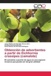 bokomslag Obtencin de adsorbentes a partir de Eichhornia crassipes (camalote)