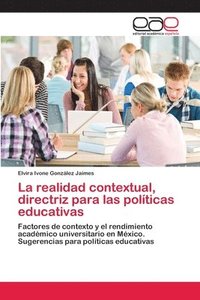 bokomslag La realidad contextual, directriz para las polticas educativas