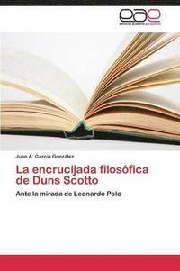 bokomslag La encrucijada filosfica de Duns Scotto