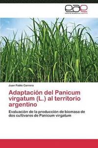 bokomslag Adaptacin del Panicum virgatum (L.) al territorio argentino