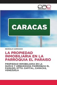 bokomslag La Propiedad Inmobiliaria En La Parroquia El Paraiso