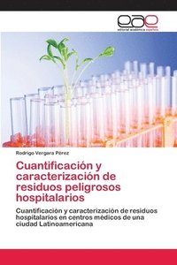 bokomslag Cuantificacin y caracterizacin de residuos peligrosos hospitalarios