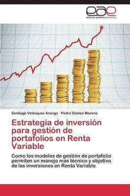 bokomslag Estrategia de inversin para gestin de portafolios en Renta Variable