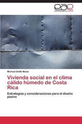 bokomslag Vivienda social en el clima clido hmedo de Costa Rica