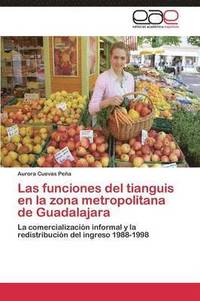 bokomslag Las funciones del tianguis en la zona metropolitana de Guadalajara