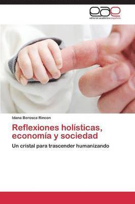 bokomslag Reflexiones holsticas, economa y sociedad