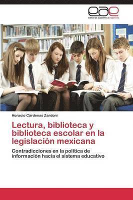 Lectura, biblioteca y biblioteca escolar en la legislacin mexicana 1