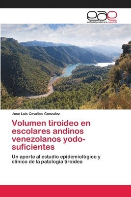 Volumen tiroideo en escolares andinos venezolanos yodo-suficientes 1