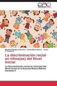 bokomslag La discriminacin racial en nios(as) del Nivel Inicial