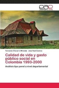 bokomslag Calidad de vida y gasto pblico social en Colombia 1993-2000