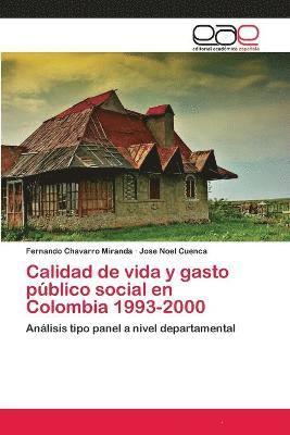 Calidad de vida y gasto pblico social en Colombia 1993-2000 1