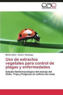 Uso de extractos vegetales para control de plagas y enfermedades 1