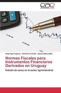 bokomslag Normas Fiscales para Instrumentos Financieros Derivados en Uruguay