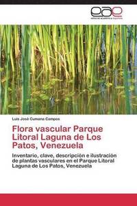 bokomslag Flora vascular Parque Litoral Laguna de Los Patos, Venezuela