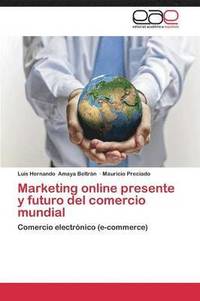 bokomslag Marketing online presente y futuro del comercio mundial