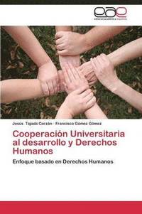 bokomslag Cooperacin Universitaria al desarrollo y Derechos Humanos