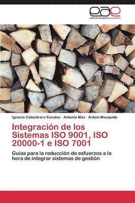 bokomslag Integracin de los Sistemas ISO 9001, ISO 20000-1 e ISO 7001