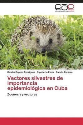 Vectores silvestres de importancia epidemiolgica en Cuba 1