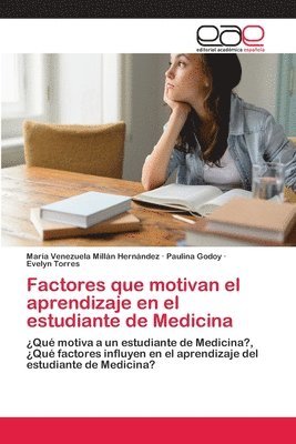 Factores que motivan el aprendizaje en el estudiante de Medicina 1