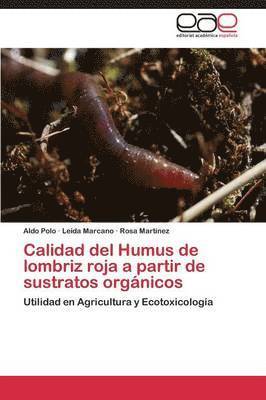 Calidad del Humus de lombriz roja a partir de sustratos orgnicos 1