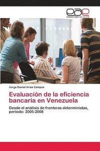 bokomslag Evaluacin de la eficiencia bancaria en Venezuela