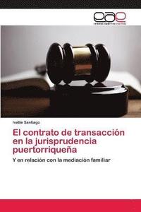 bokomslag El contrato de transaccin en la jurisprudencia puertorriquea