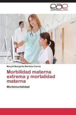 Morbilidad materna extrema y mortalidad materna 1