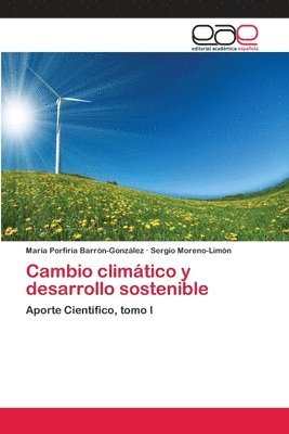 María Porfiria Barrón-González, Sergio Moreno-Limón - Cambio climático y desarrollo sostenible, Häftad