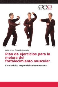 bokomslag Plan de ejercicios para la mejora del fortalecimiento muscular