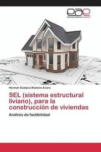 bokomslag SEL (sistema estructural liviano), para la construccin de viviendas