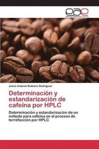bokomslag Determinacin y estandarizacin de cafena por HPLC