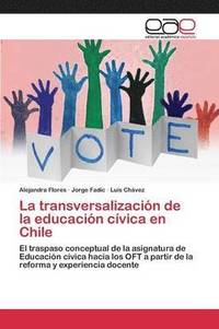bokomslag La transversalizacin de la educacin cvica en Chile