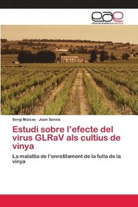 bokomslag Estudi sobre l'efecte del virus GLRaV als cultius de vinya