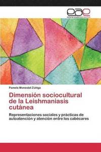 bokomslag Dimensin sociocultural de la Leishmaniasis cutnea