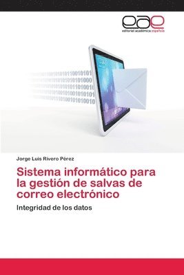 bokomslag Sistema informtico para la gestin de salvas de correo electrnico