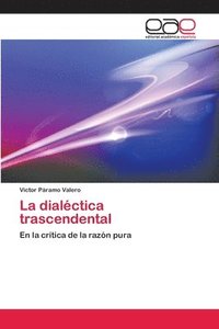 bokomslag La dialctica trascendental